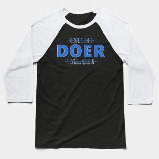 critic DOER talker Baseball T-Shirt